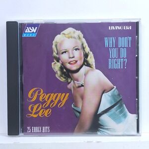 Peggy Lee Why Don't You Do Right? CD 25 Early Hits 1941-1946 Mono Living Era ASV